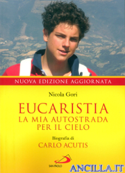 Eucaristia. La mia autostrada per il cielo