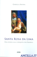 Santa Rosa da Lima.Una donna alla conquista dell'America